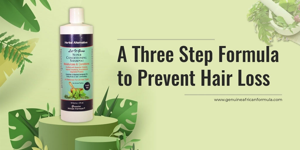 A Three-Step Formula to Prevent Hair Loss